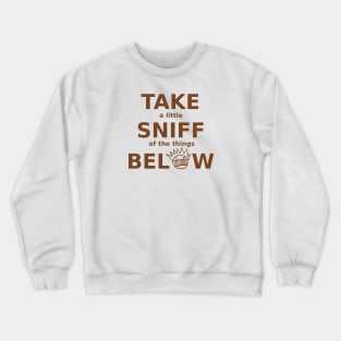 WEEN Take a Sniff Below Crewneck Sweatshirt